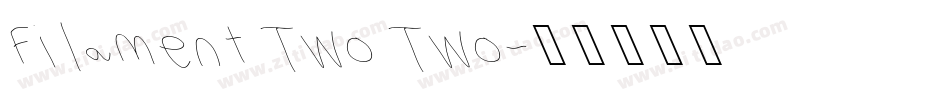 Filament Two Two字体转换